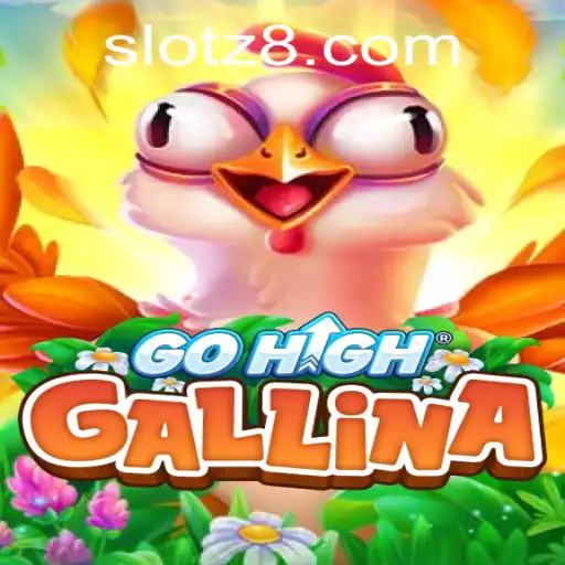 GoHighGallina: The Revolutionary Gaming Experience with Z8SLOT.COM