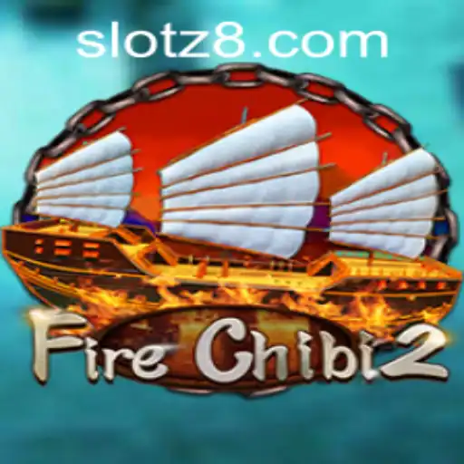 Explore the Exciting World of FireChibi2 at Z8SLOT.COM