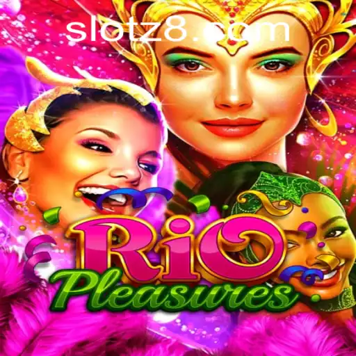 Discovering RioPleasures on Z8SLOT.COM: A New Era of Gaming