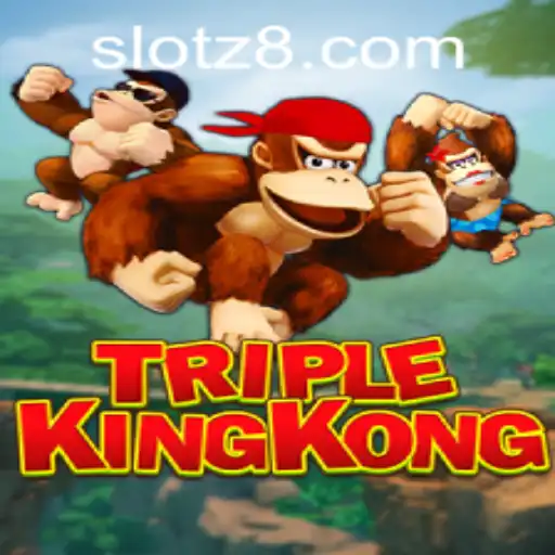 Exploring the Exciting World of TripleKingKong on Z8SLOT.COM